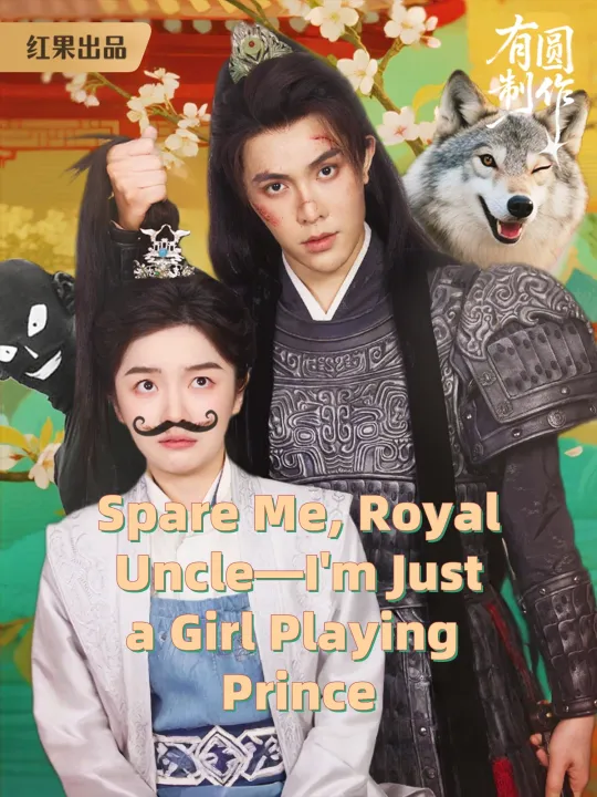 Spare Me, Royal Uncle—I'm Just a Girl Playing Prince